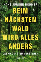 Beim nächsten Wald wird alles anders