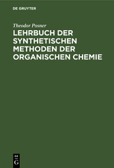 Lehrbuch der synthetischen Methoden der organischen Chemie