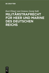 Militärstrafrecht für Heer und Marine des Deutschen Reichs