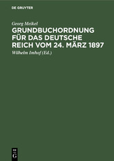 Grundbuchordnung für das Deutsche Reich vom 24. März 1897