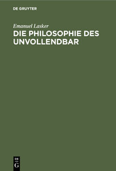 Die Philosophie des Unvollendbar