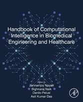 Handbook of Computational Intelligence in Biomedical Engineering and Healthcare