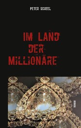 Im Land der Millionäre