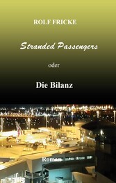 Stranded Passengers oder Die Bilanz