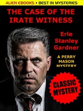 The Case of the Irate Witness