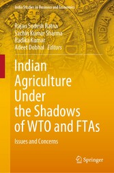 Indian Agriculture Under the Shadows of WTO and FTAs