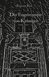 Der Engelsvampir von Kirlungen