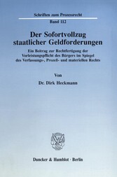 Der Sofortvollzug staatlicher Geldforderungen.