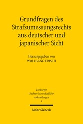 Grundfragen des Strafzumessungsrechts aus deutscher und japanischer Sicht