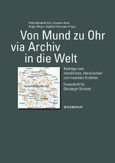 Von Mund zu Ohr via Archiv in die Welt