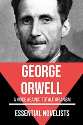 Essential Novelists - George Orwell