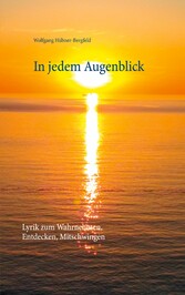 In jedem Augenblick