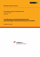 Crowdinvesting. Steuerliche Betrachtung der gewinnbeteiligten Schwarmfinanzierung von Immobilien