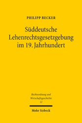 Süddeutsche Lehenrechtsgesetzgebung im 19. Jahrhundert