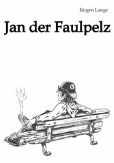 Jan der Faulpelz