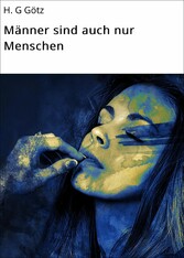 Männer sind auch nur Menschen