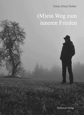 (M)ein Weg zum inneren Frieden