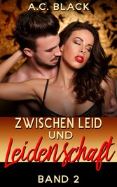 Zwischen Leid und Leidenschaft 2