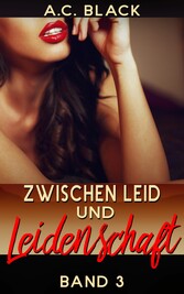 Zwischen Leid und Leidenschaft 3