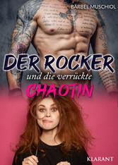 Der Rocker und die verrückte Chaotin