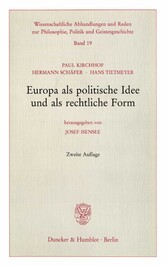 Europa als politische Idee und als rechtliche Form.