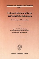 Österreichisch-arabische Wirtschaftsbeziehungen.