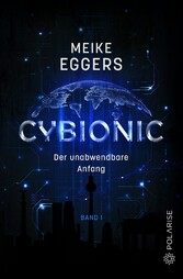 Cybionic - Der unabwendbare Anfang 