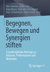 Begegnen, Bewegen und Synergien stiften