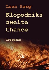 Klopodniks zweite Chance