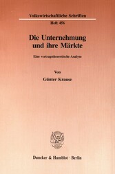 Die Unternehmung und ihre Märkte.