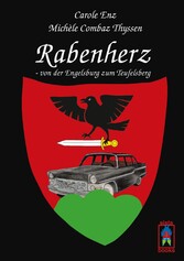 Rabenherz - von der Engelsburg zum Teufelsberg