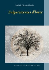 Fulgurescences d&apos;hiver