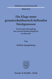 Die Klage unter gesamtschuldnerisch haftenden Streitgenossen.