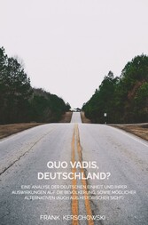 Quo vadis, Deutschland?