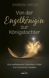 Von der Engelkönigin zur Königstochter