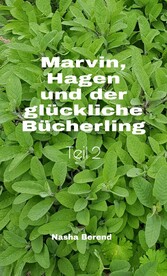 Marvin, Hagen und der glückliche Bücherling