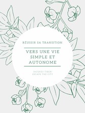 Vers une vie simple et autonome