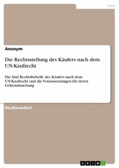 Die Rechtsstellung des Käufers nach dem UN-Kaufrecht