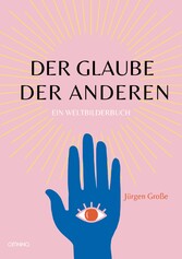 Der Glaube der Anderen