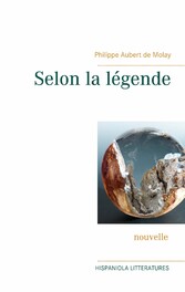 Selon la légende