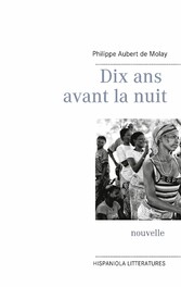 Dix ans avant la nuit