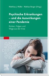 Psyche und psychische Erkrankungen in der Pandemie