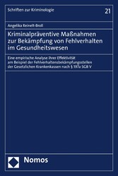 Kriminalpräventive Maßnahmen zur Bekämpfung von Fehlverhalten im Gesundheitswesen