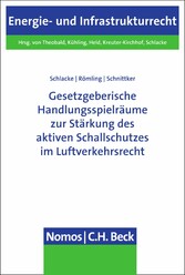 Gesetzgeberische Handlungsspielräume zur Stärkung des aktiven Schallschutzes im Luftverkehrsrecht