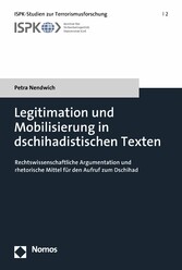 Legitimation und Mobilisierung in dschihadistischen Texten