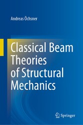 Classical Beam Theories of Structural Mechanics