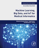 Machine Learning, Big Data, and IoT for Medical Informatics