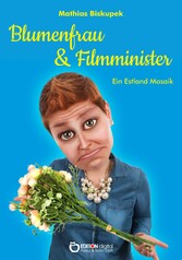 Blumenfrau und Filmminister