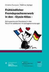 Frühkindlicher Fremdsprachenerwerb in den ' Elysée-Kitas '