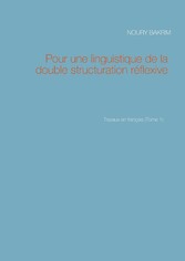 Pour une linguistique de la double structuration réflexive